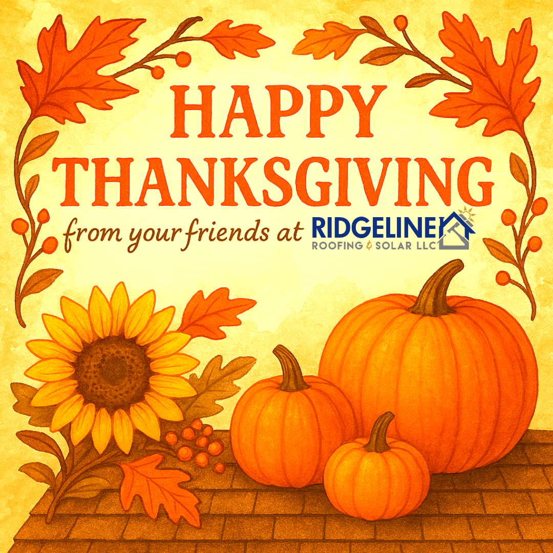 Happy Thanksgiving from Ridgeline Roofing & Solar