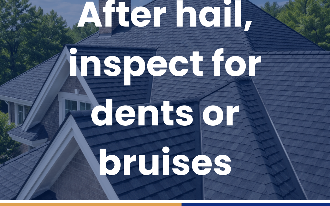 After hail, inspect for dents or bruises