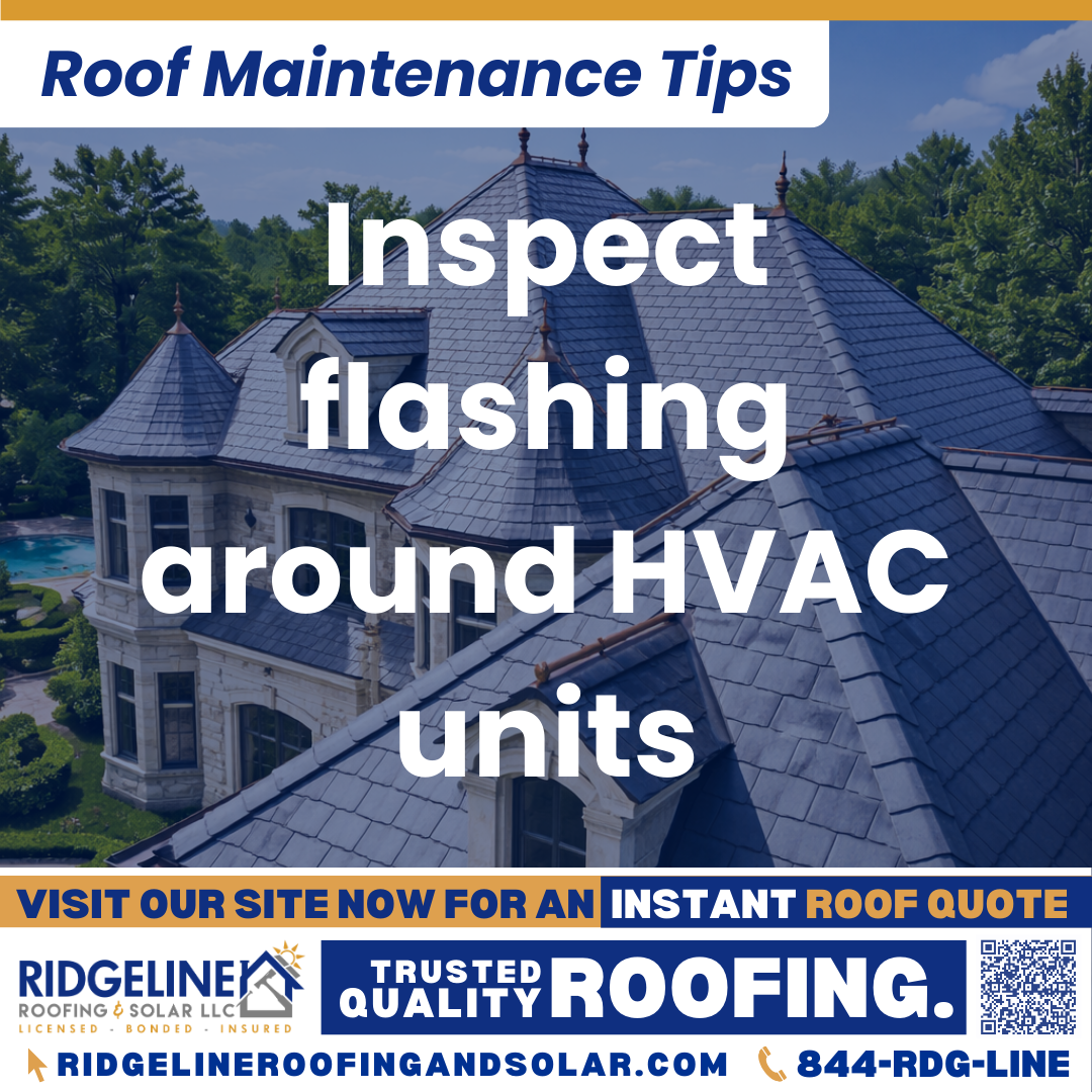 Ridgeline Roofing and Solar Roof Maintenance Tip for Homeowners: Inspect flashing around HVAC units
