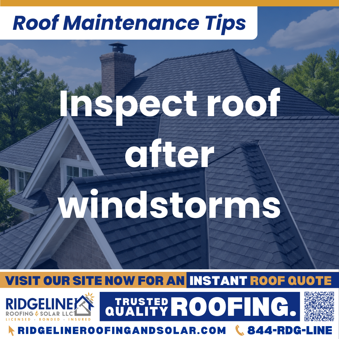 Ridgeline Roofing and Solar Roof Maintenance Tip for Homeowners: Inspect roof after windstorms