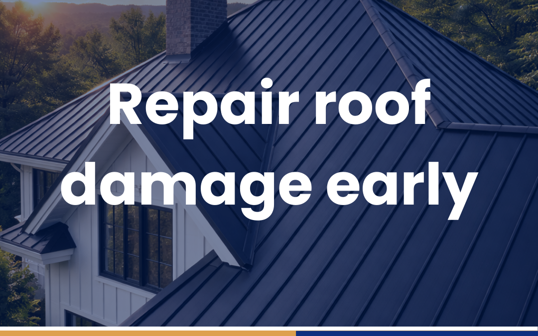 Repair roof damage early